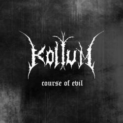Koltum : Course of Evil